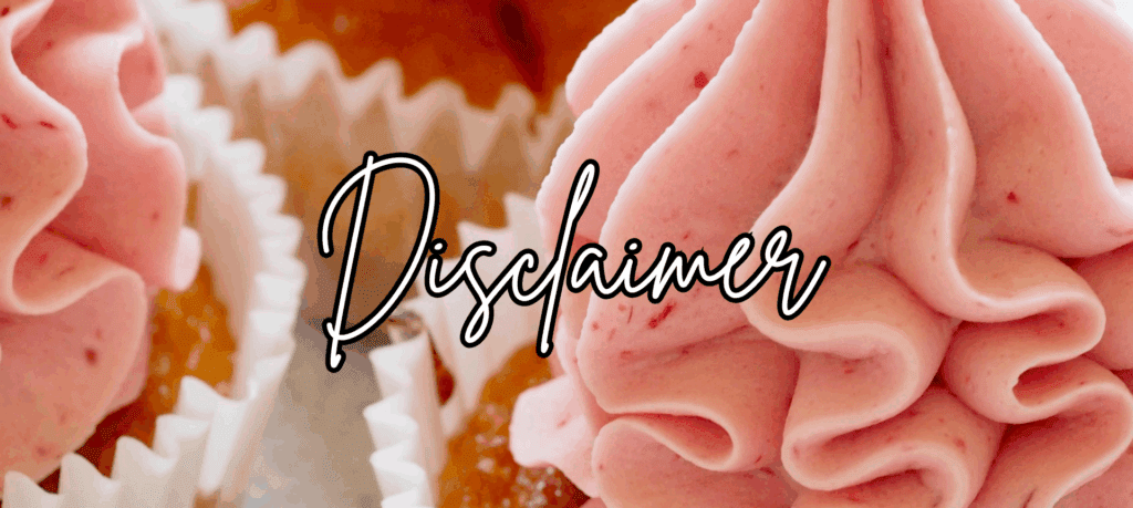 Close-up of pink strawberry frosted cupcakes with the word "Disclaimer" written in stylish cursive across the center.